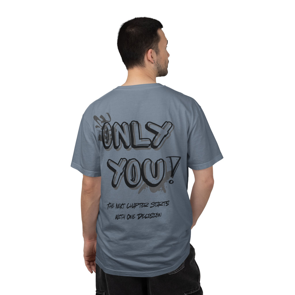 Only You T-Shirt — "Only You!" Graphic Tee
