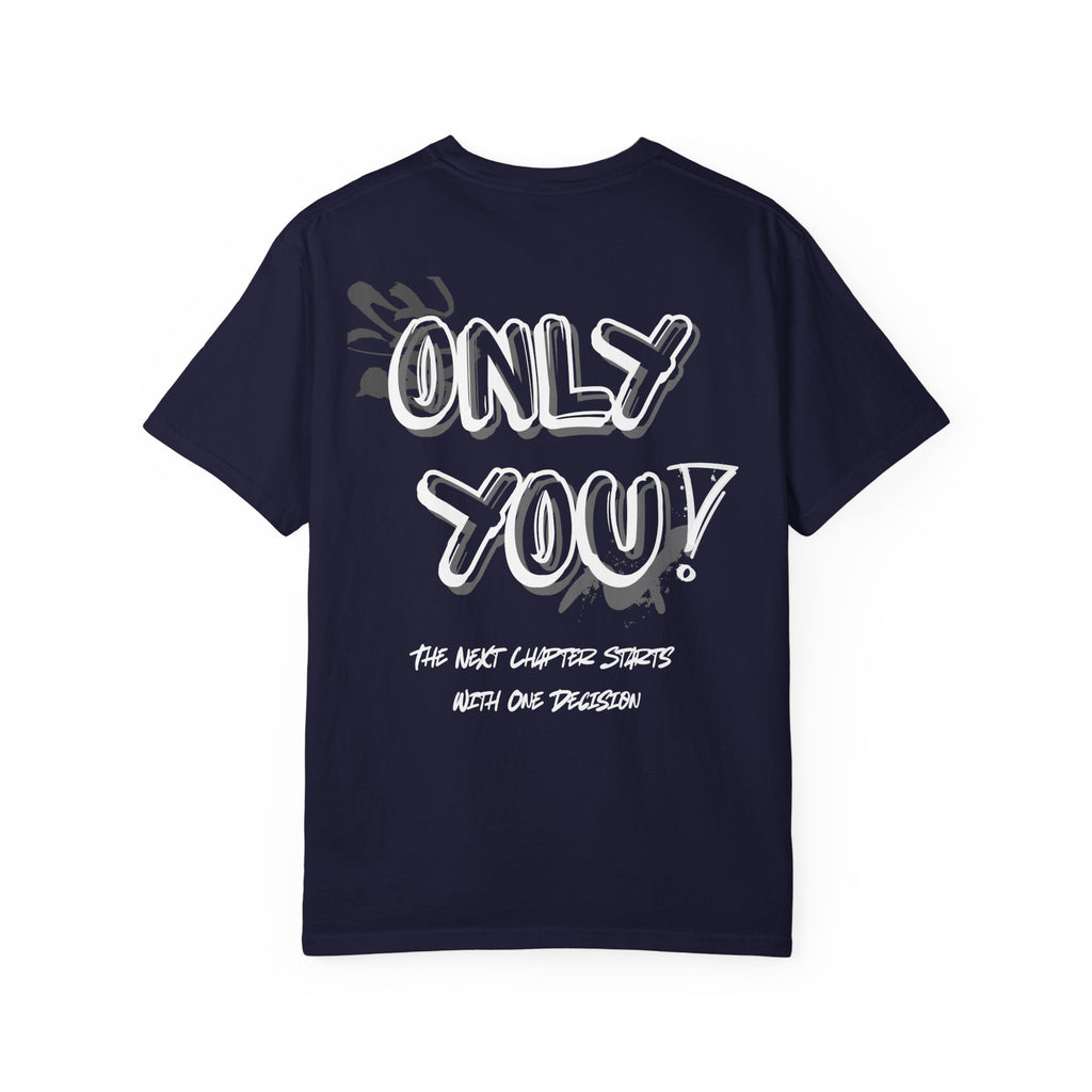 Only You T-Shirt — "Only You!" Graphic Tee