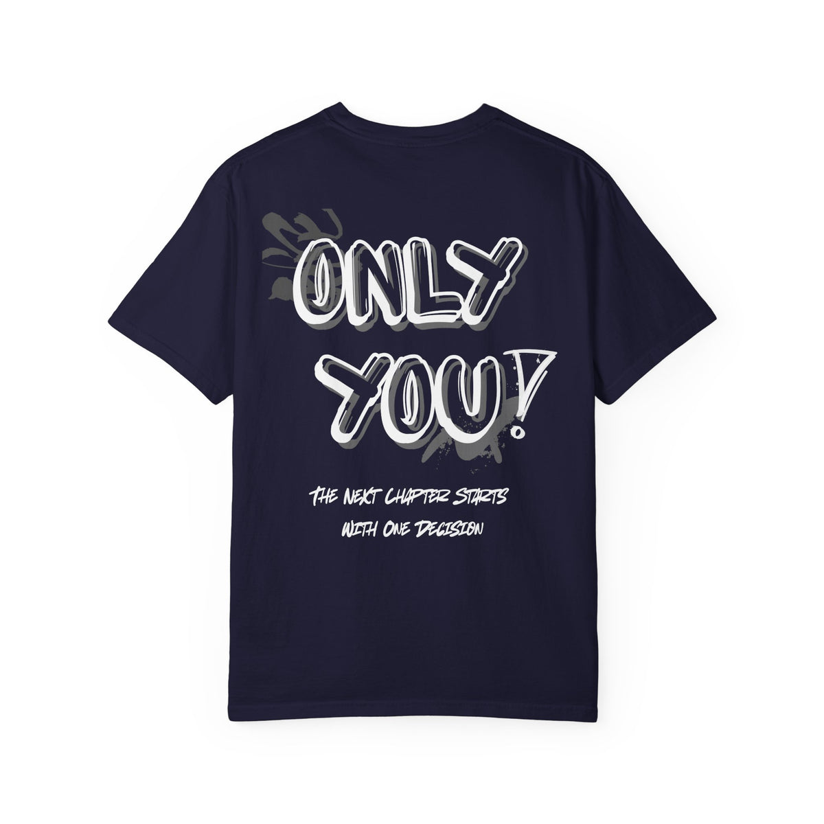 Only You T-Shirt — "Only You!" Graphic Tee