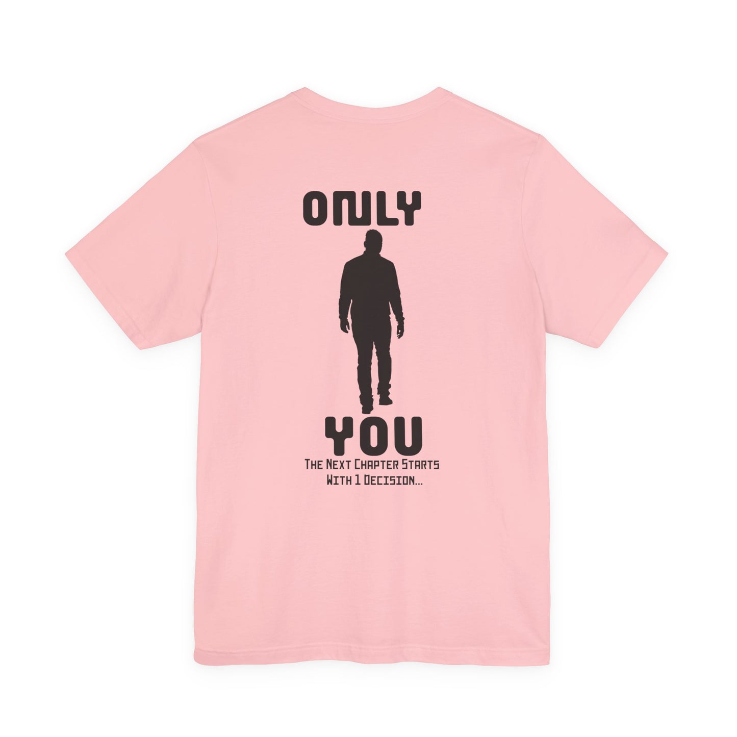 Only You HHApparel ™ Graphic Tee