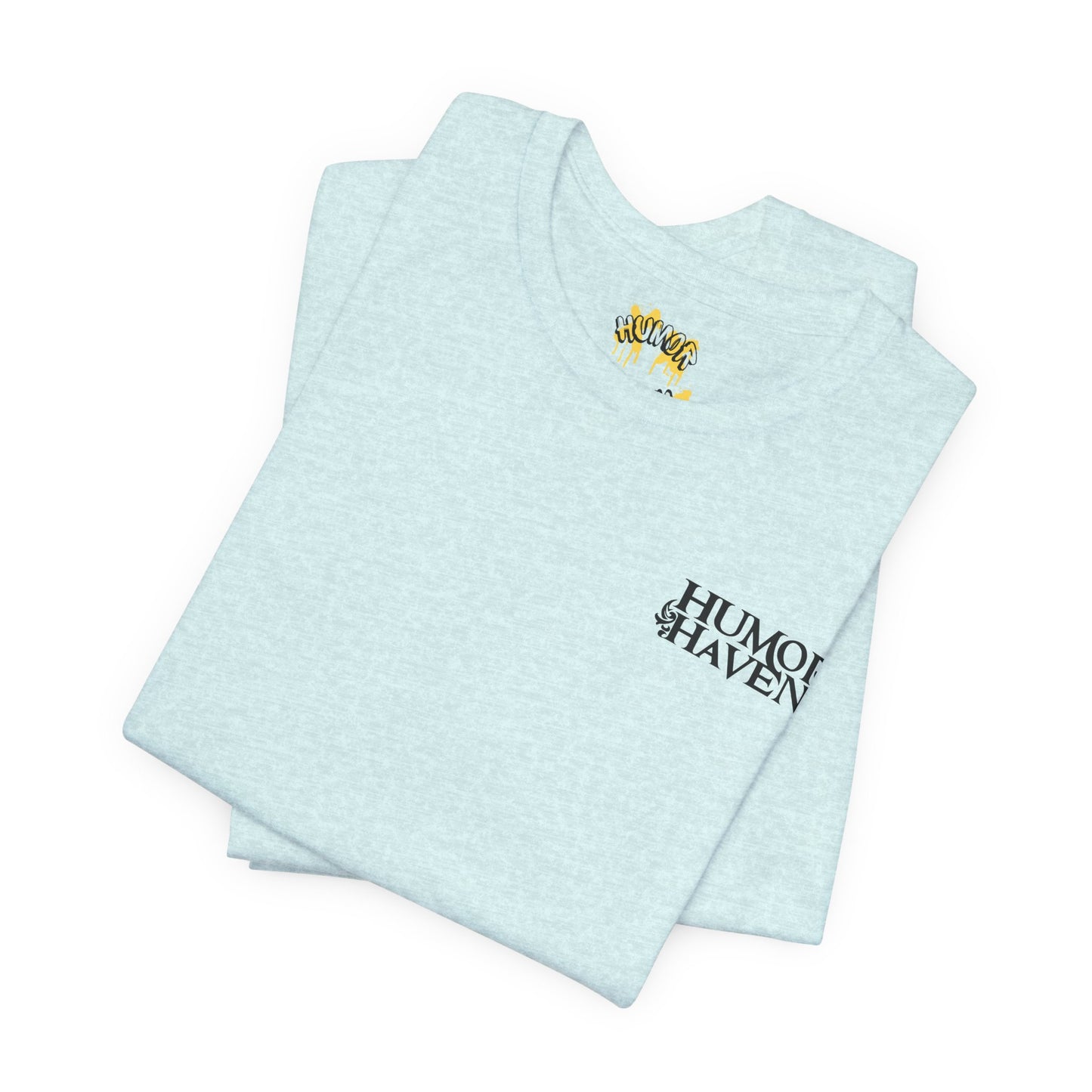 Only You HHApparel ™ Graphic Tee