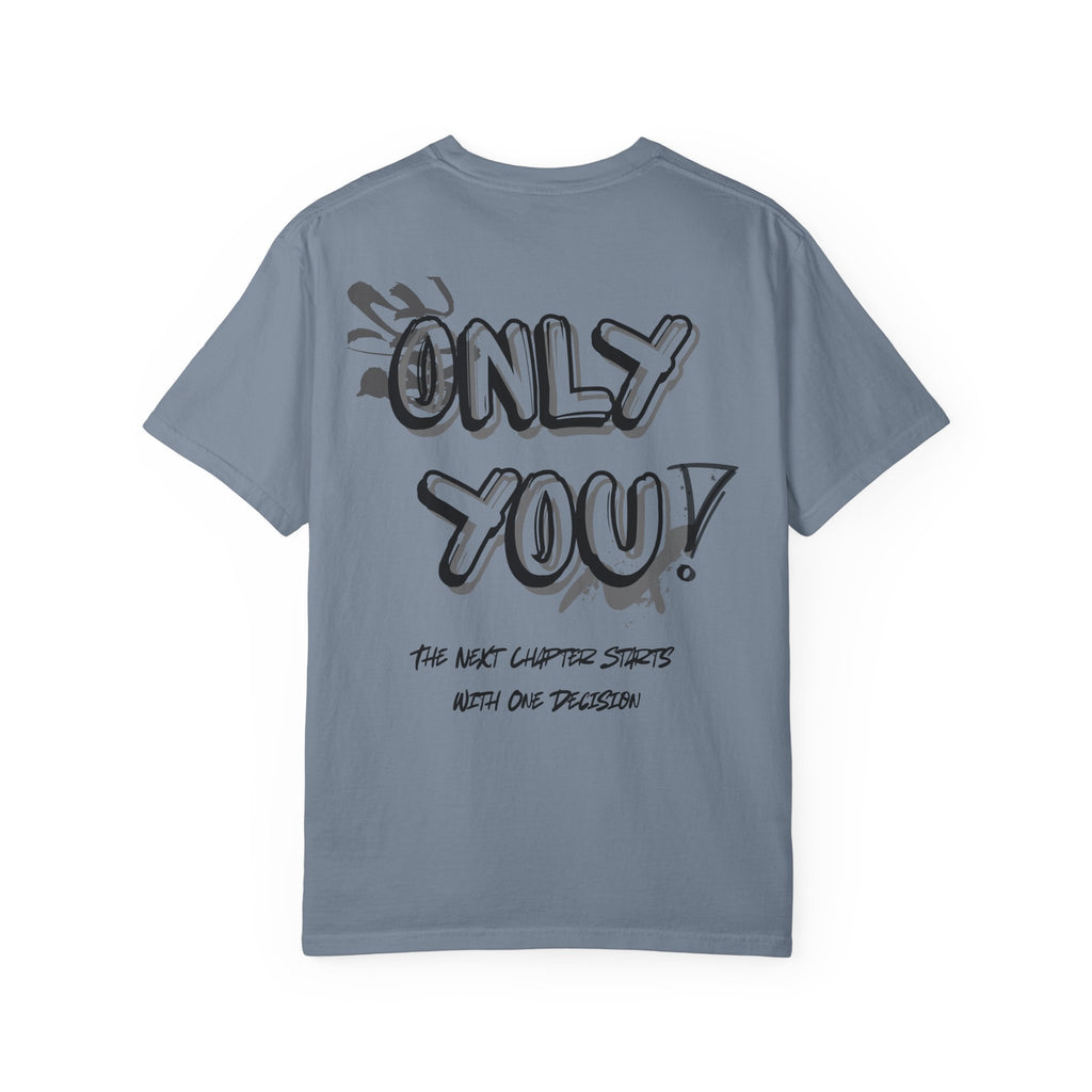 Only You T-Shirt — "Only You!" Graphic Tee