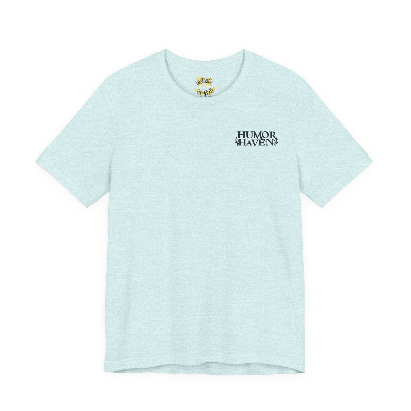 Only You HHApparel ™ Graphic Tee