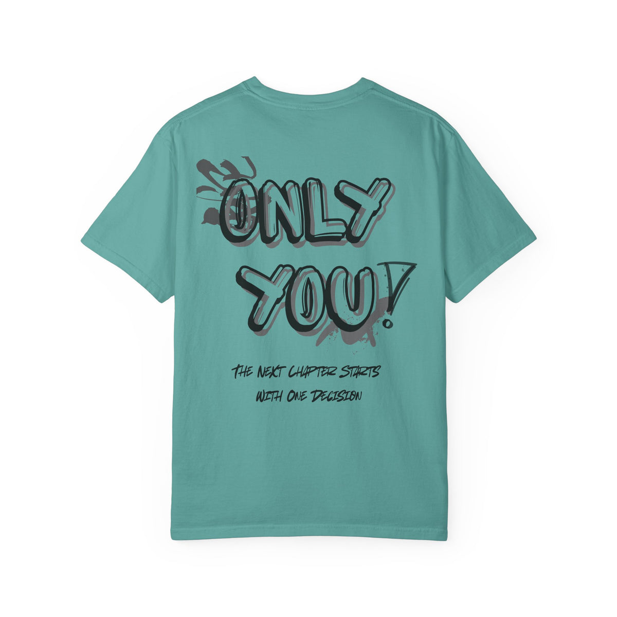 Only You T-Shirt — "Only You!" Graphic Tee