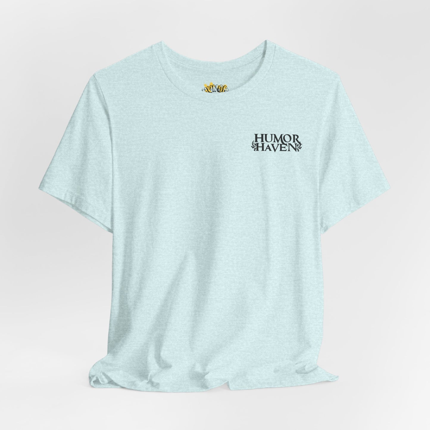 Only You HHApparel ™ Graphic Tee