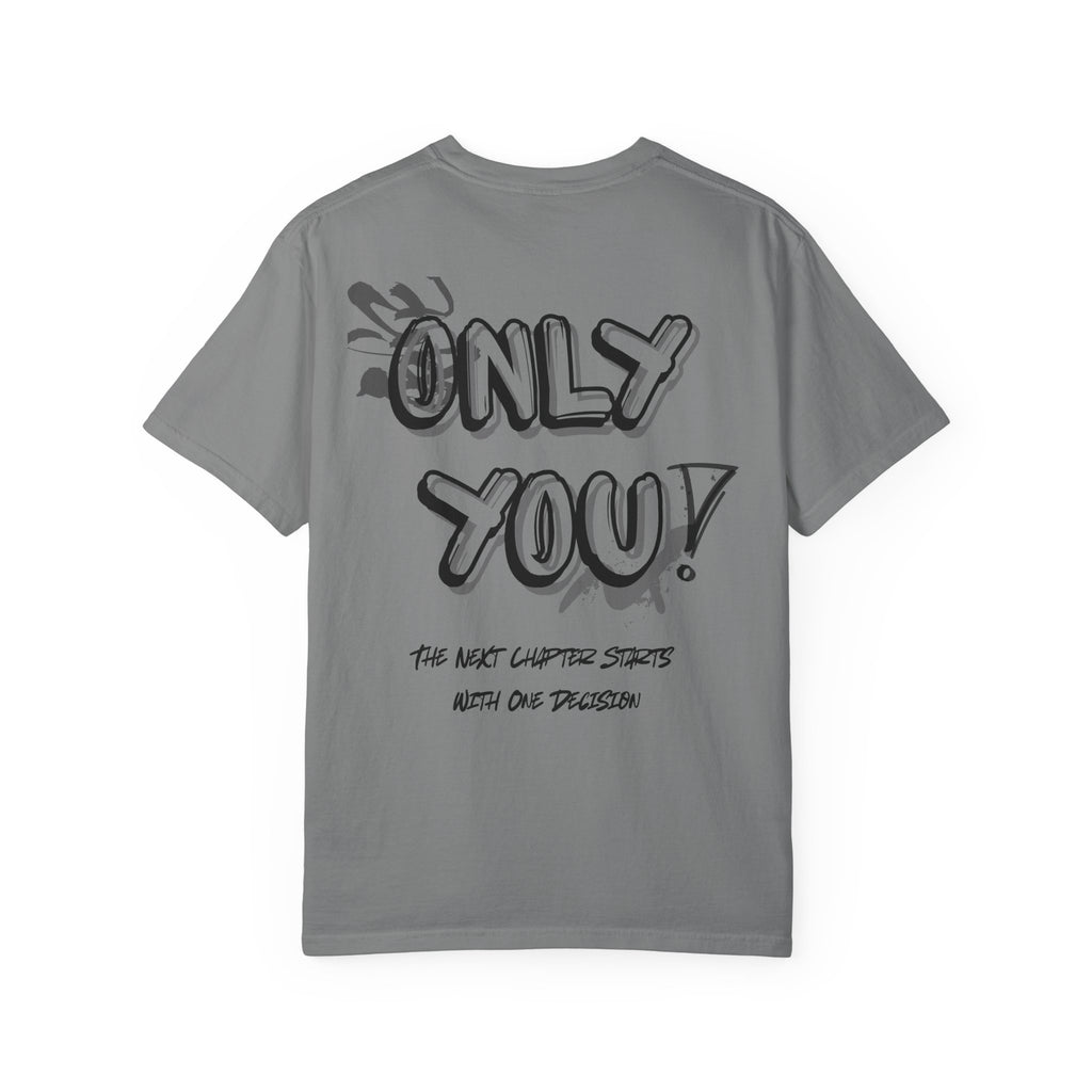 Only You T-Shirt — "Only You!" Graphic Tee