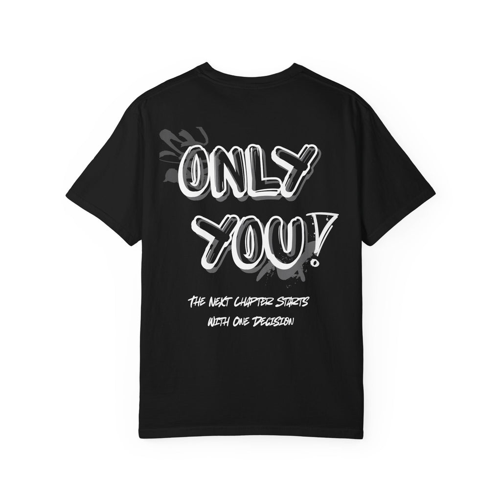 Only You T-Shirt — "Only You!" Graphic Tee