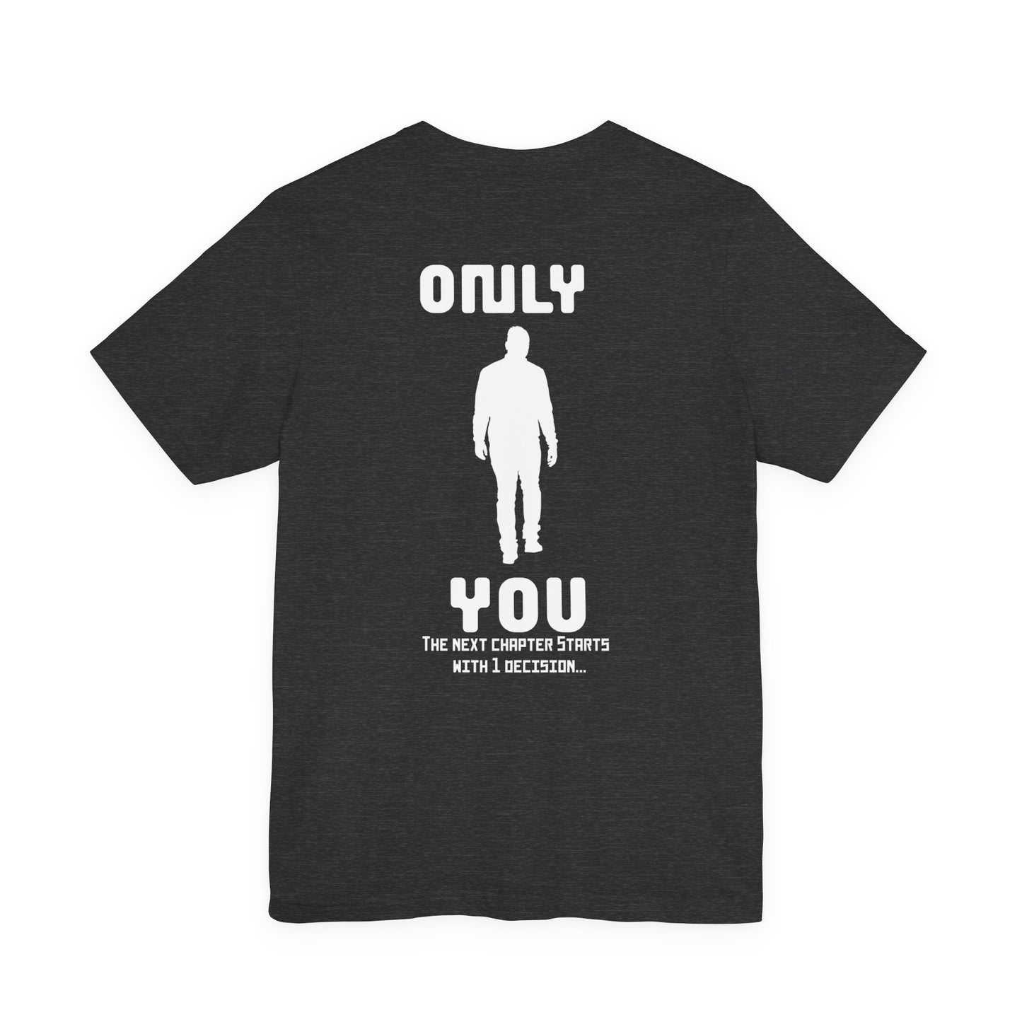 Only You HHApparel ™ Graphic Tee