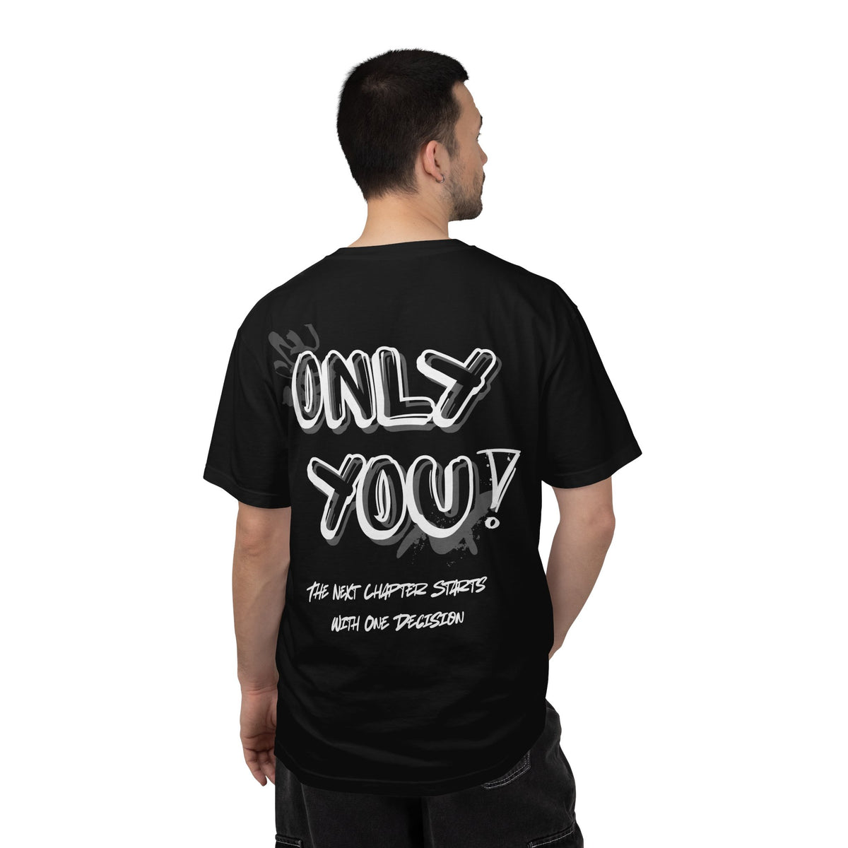 Only You T-Shirt — "Only You!" Graphic Tee