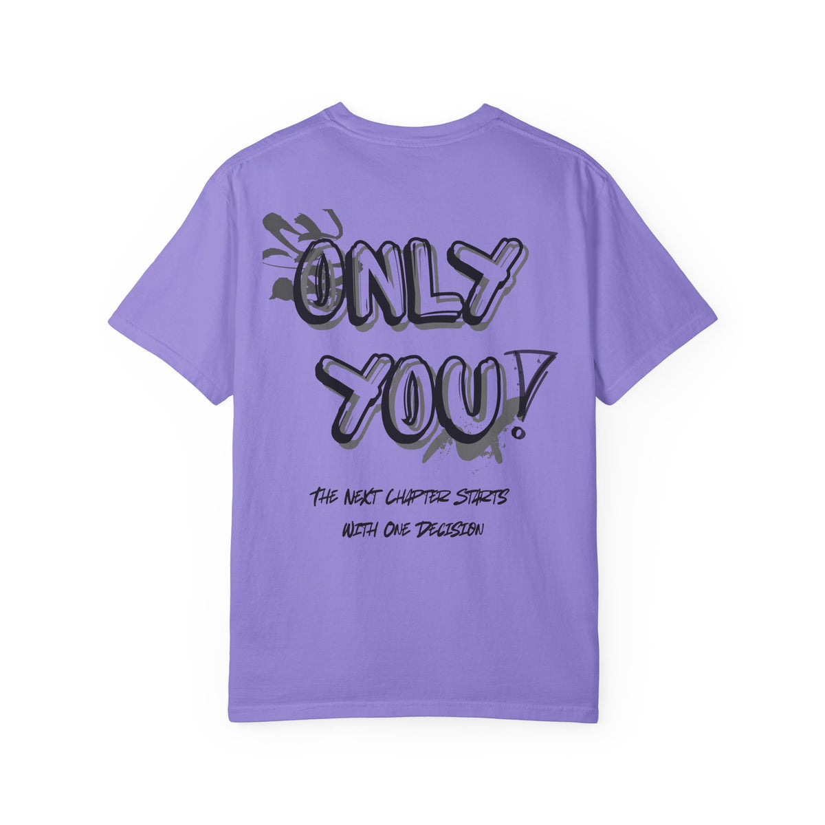 Only You T-Shirt — "Only You!" Graphic Tee