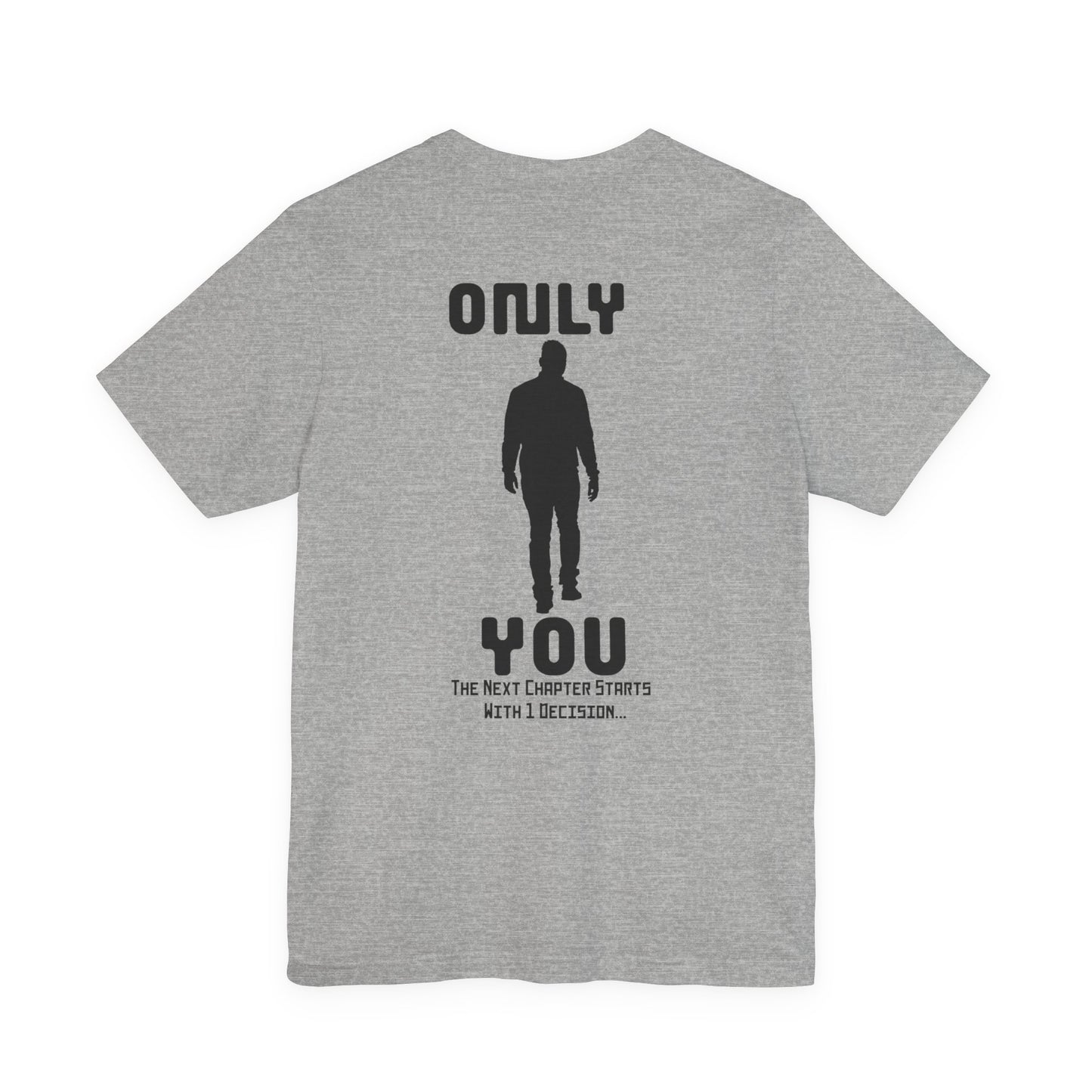 Only You HHApparel ™ Graphic Tee