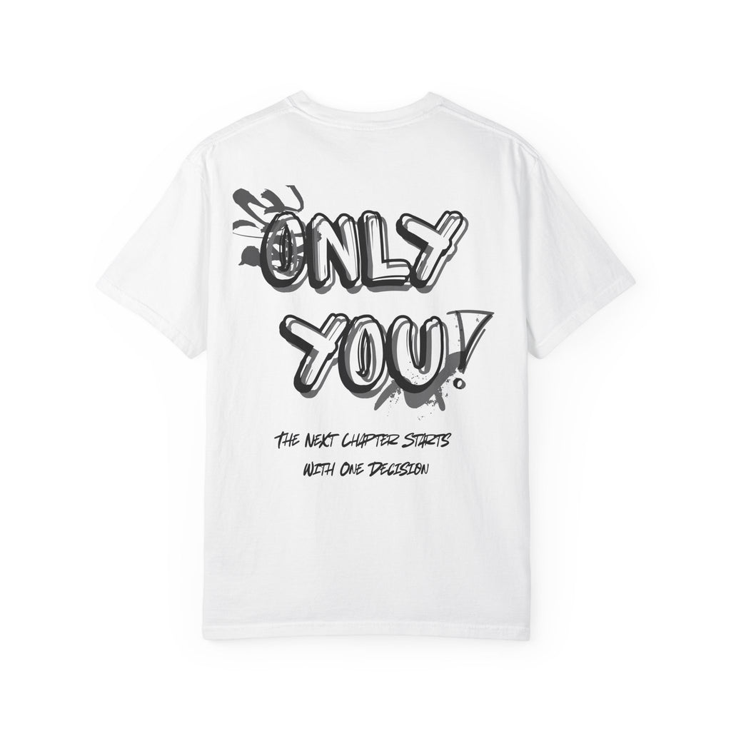 Only You T-Shirt — "Only You!" Graphic Tee