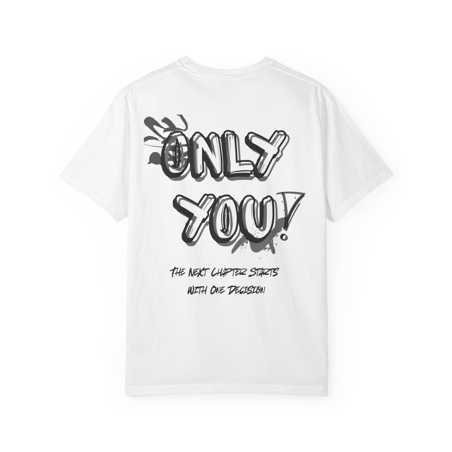 Only You T-Shirt — "Only You!" Graphic Tee