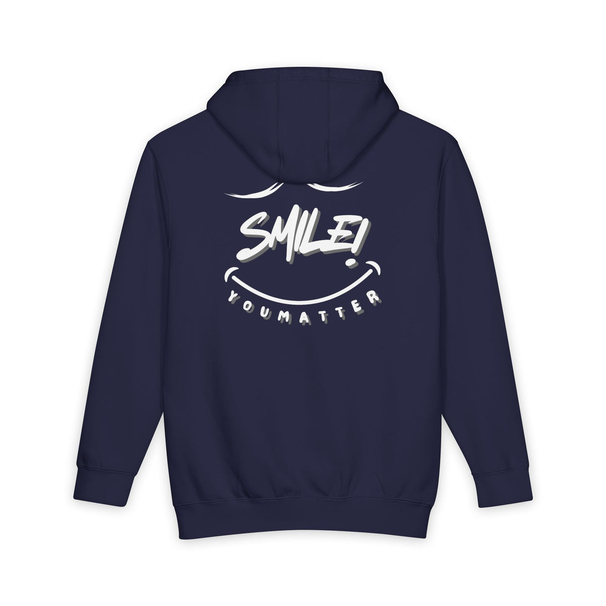 Hoodie — 'Smile! You Matter'