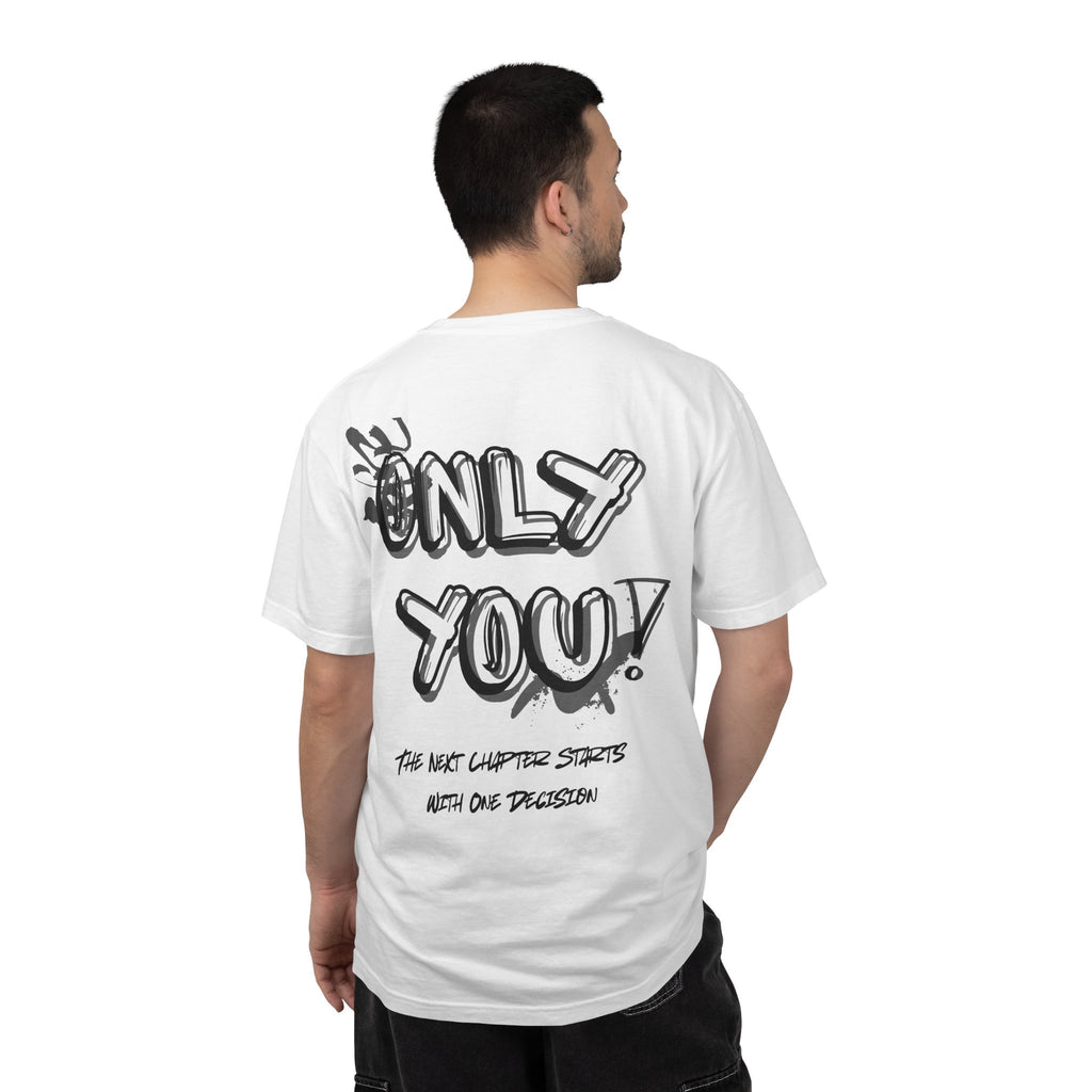 Only You T-Shirt — "Only You!" Graphic Tee